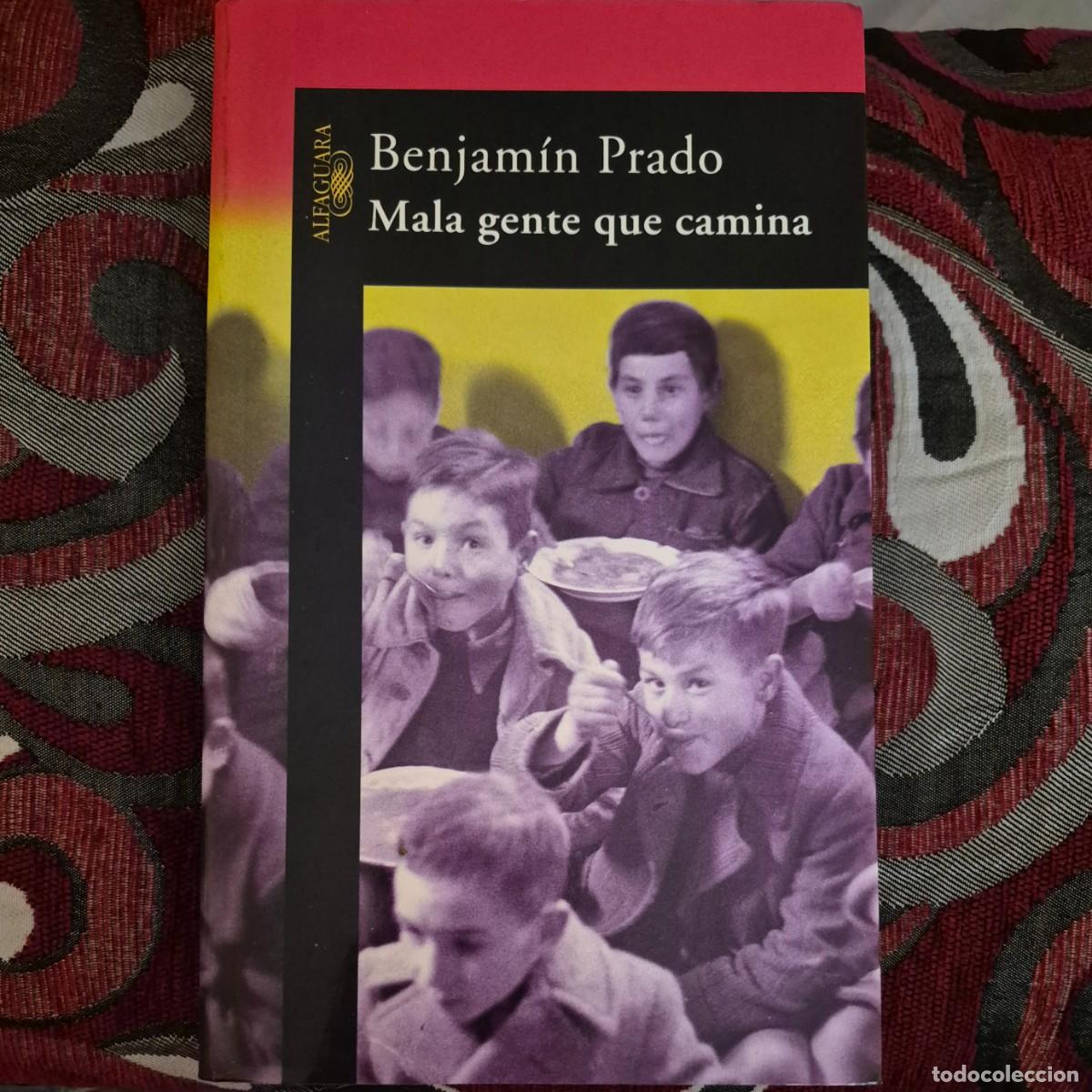 Libros de segunda mano: MALA GENTE QUE CAMINA - BENJAM&Iacute;N PRADO - Foto 1