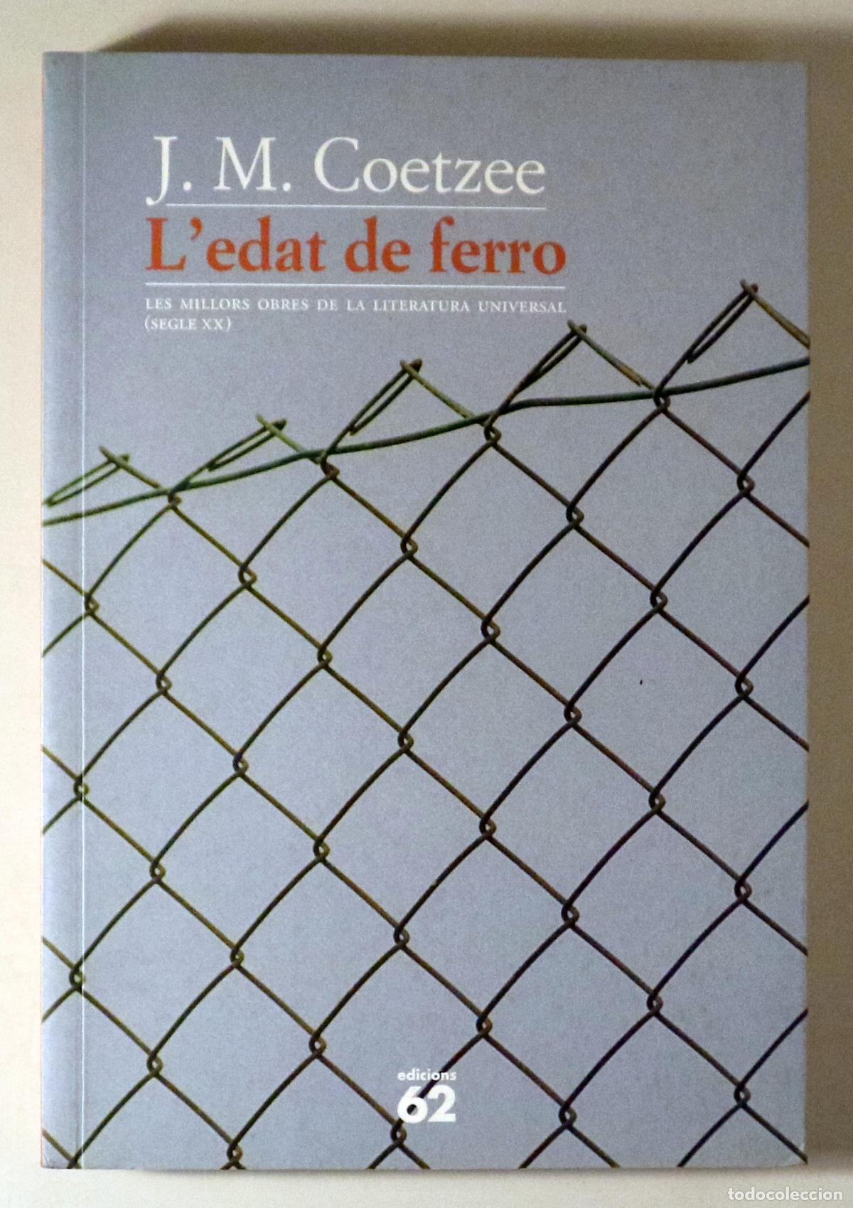 Gebrauchte B&uuml;cher: COETZEE, J. M. - L'EDAT DE FERRO - Barcelona 2002