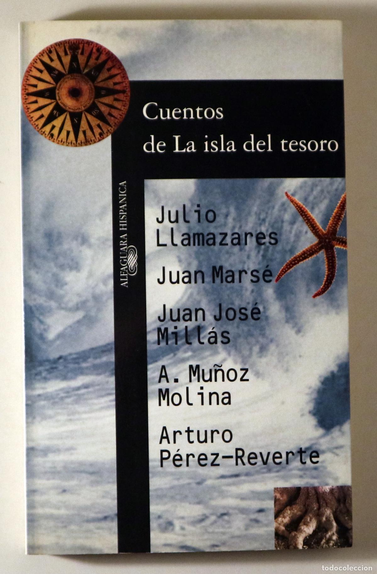 Livres d'occasion: (Juan Mars&eacute;, Mill&aacute;s, P&eacute;rez Reverte, Mu&ntilde;oz Molina) - CUENTOS DE LA ISLA DEL TESORO - Madrid 1994 - 1&ordf;