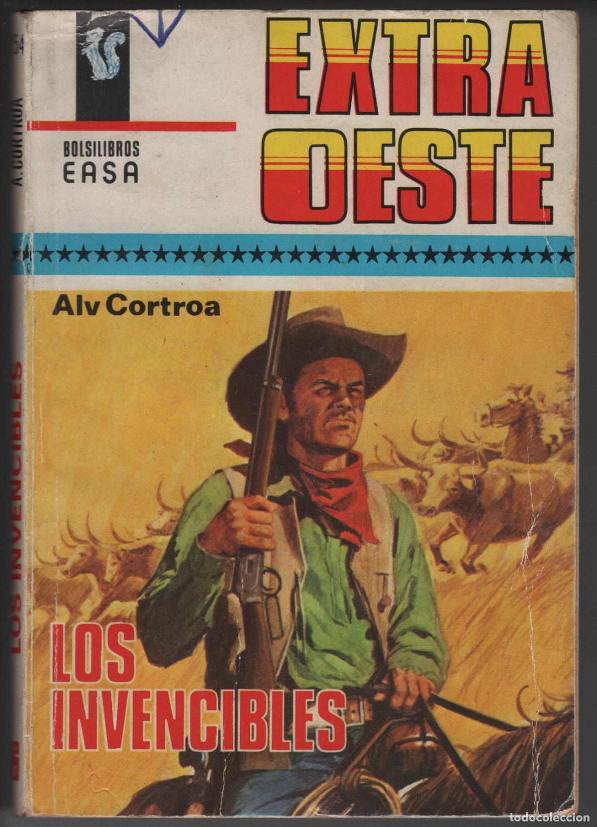 Libros de segunda mano: EXTRA OESTE 254 - LOS INVENCIBLES - ALV CORTROA - BOLSILIBRO - EASA