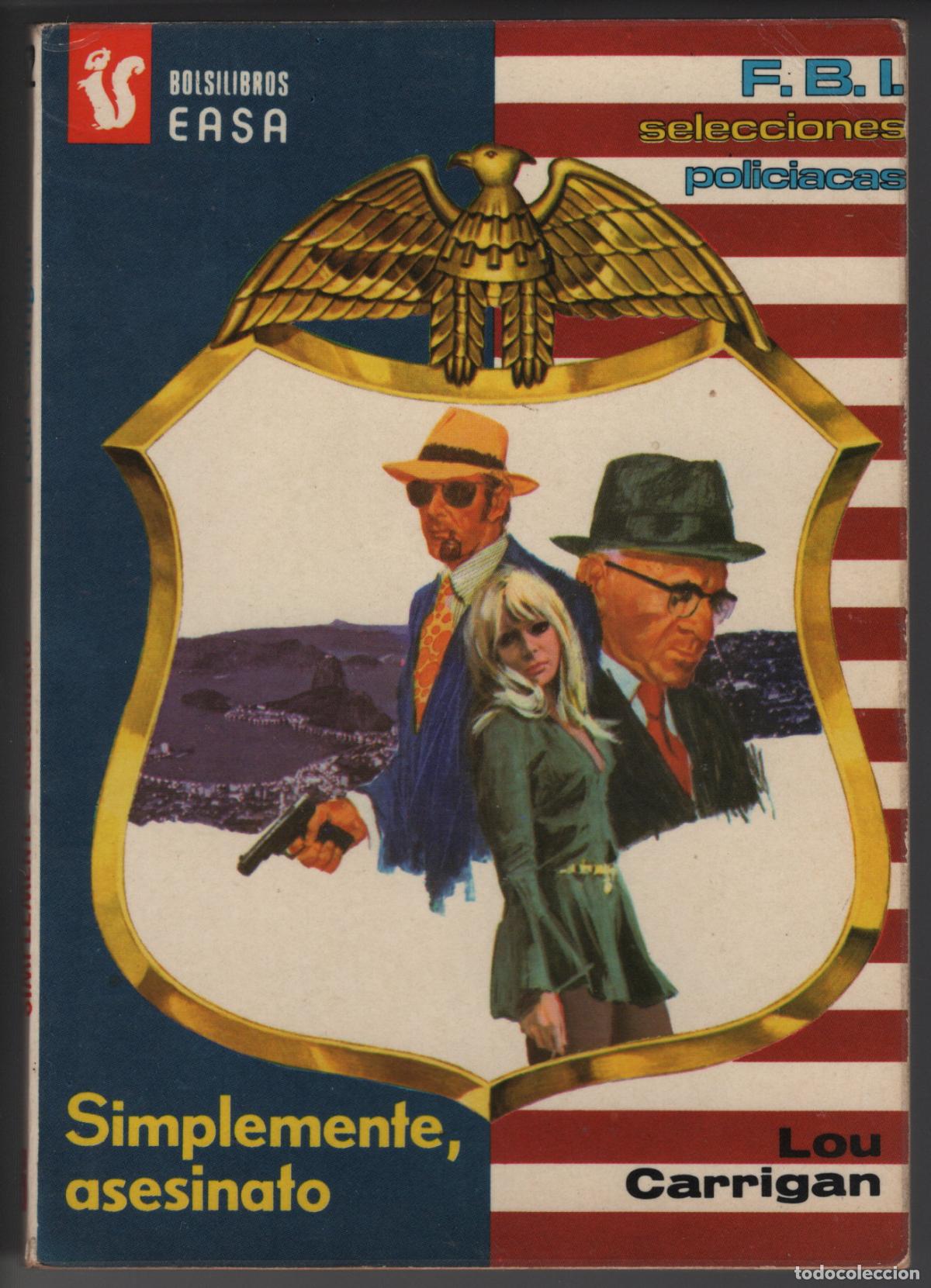 Libros de segunda mano: FBI 52 - SIMPLEMENTE ASESINO - LOU CARRIGAN - BOLSILIBRO - EASA