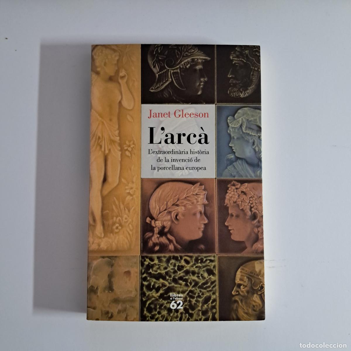 Libros de segunda mano: L'ARC&Agrave;. Janet Gleeson. Edicions 62 1999