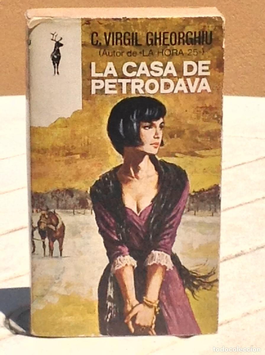 Libros de segunda mano: C. Virgil Gheorghiu: La casa de Petrodava