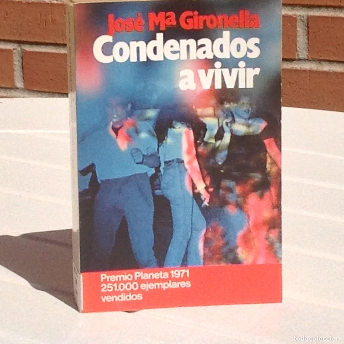 Libros de segunda mano: Jos&eacute; Mar&iacute;a Gironella: Condenados a vivir