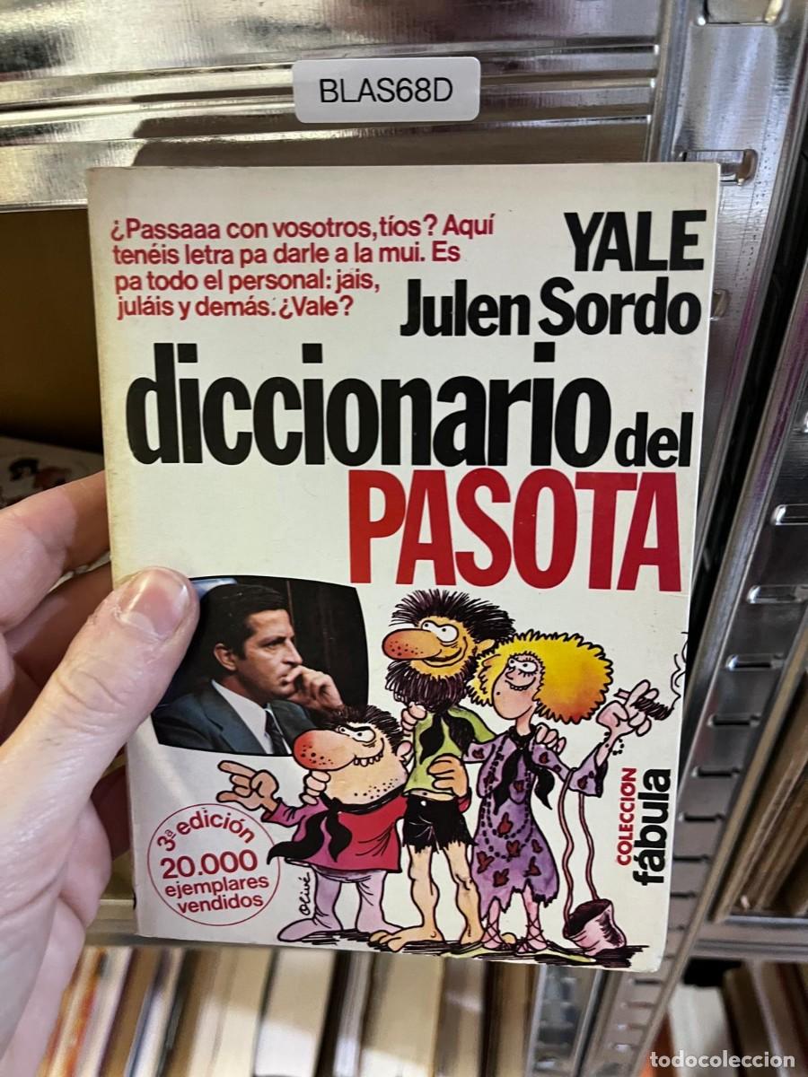 Libros de segunda mano: BLAS68D + Diccionario del pasota - Yale / Julen Sordo - Planeta +