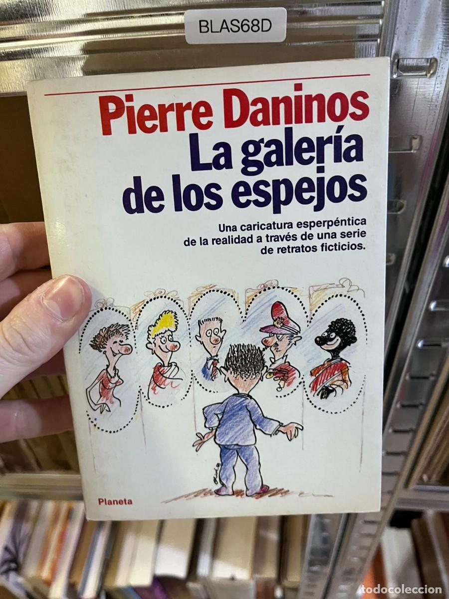 Libros de segunda mano: BLAS68D + La galer&iacute;a de los espejos - Pierre Daninos - Planeta +