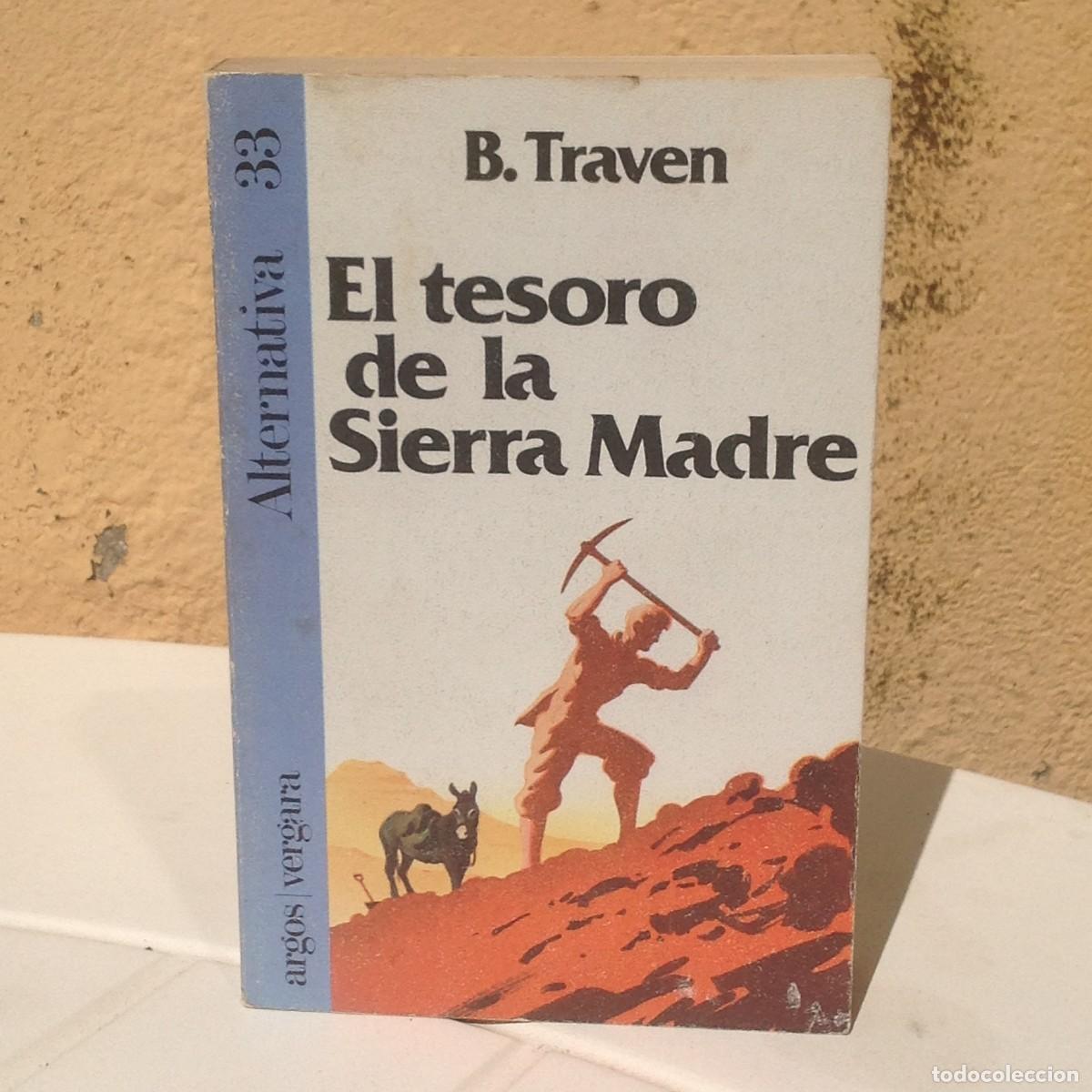 Libros de segunda mano: B. Traven: El tesoro de Sierra Madre