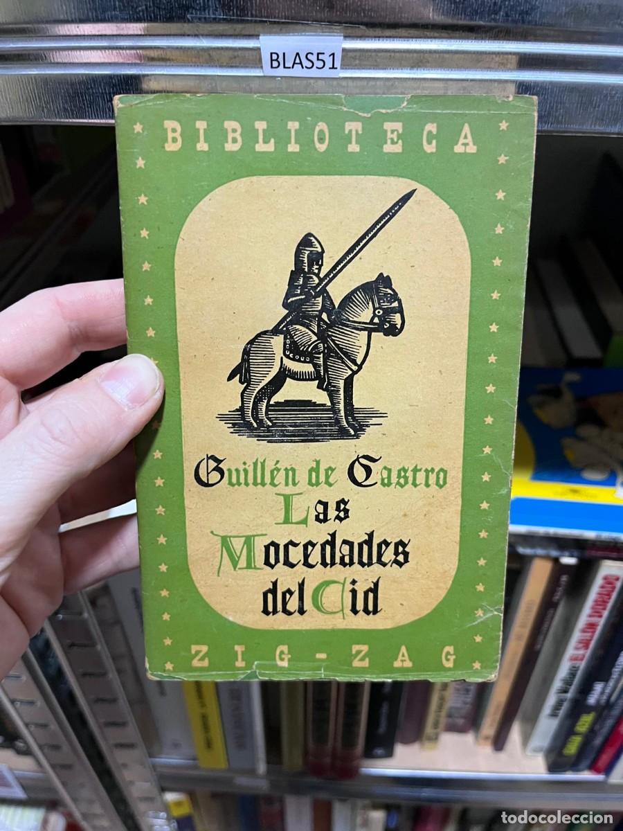Libros de segunda mano: BLAS51 + Las mocedades del Cid + Guill&eacute;n de Castro + Zig-Zag +