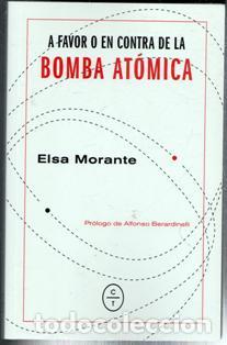 Libros de segunda mano: A favor o en contra de la bomba at&oacute;mica, Elsa Morante