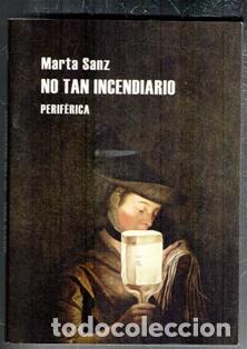 Libros de segunda mano: No tan incendiario. Marta Sanz