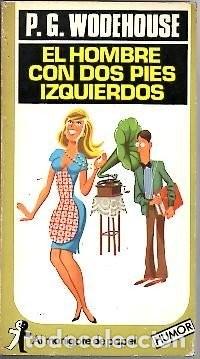 Libros de segunda mano: El Hombre con Dos Pies Izquierdos - P. G. Wodehouse - Plaza & Jan&eacute;s Editores - Al Monigote de Papel,