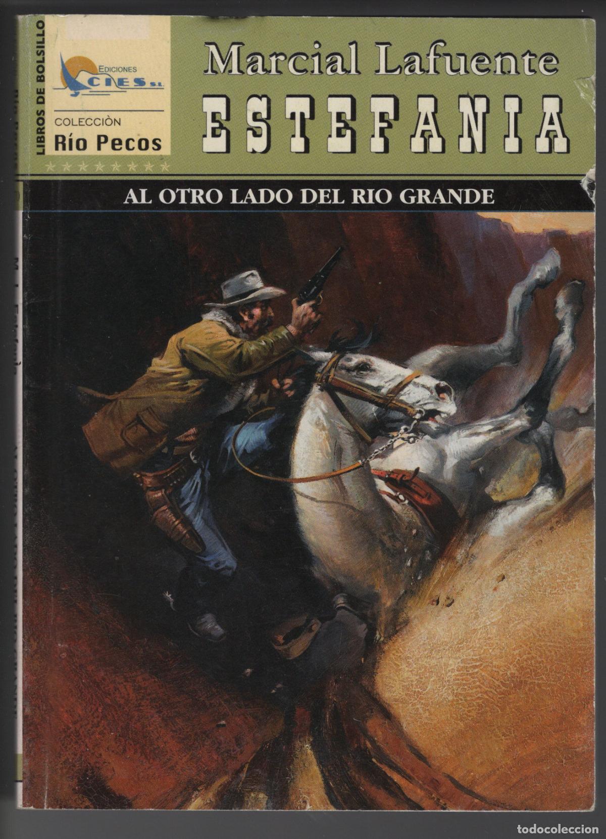 Libros de segunda mano: RIO PECOS 170 - AL OTRO LADO DEL RIO GRANDE - ESTEFANIA - BOLSILIBRO - EDICIONES CIES