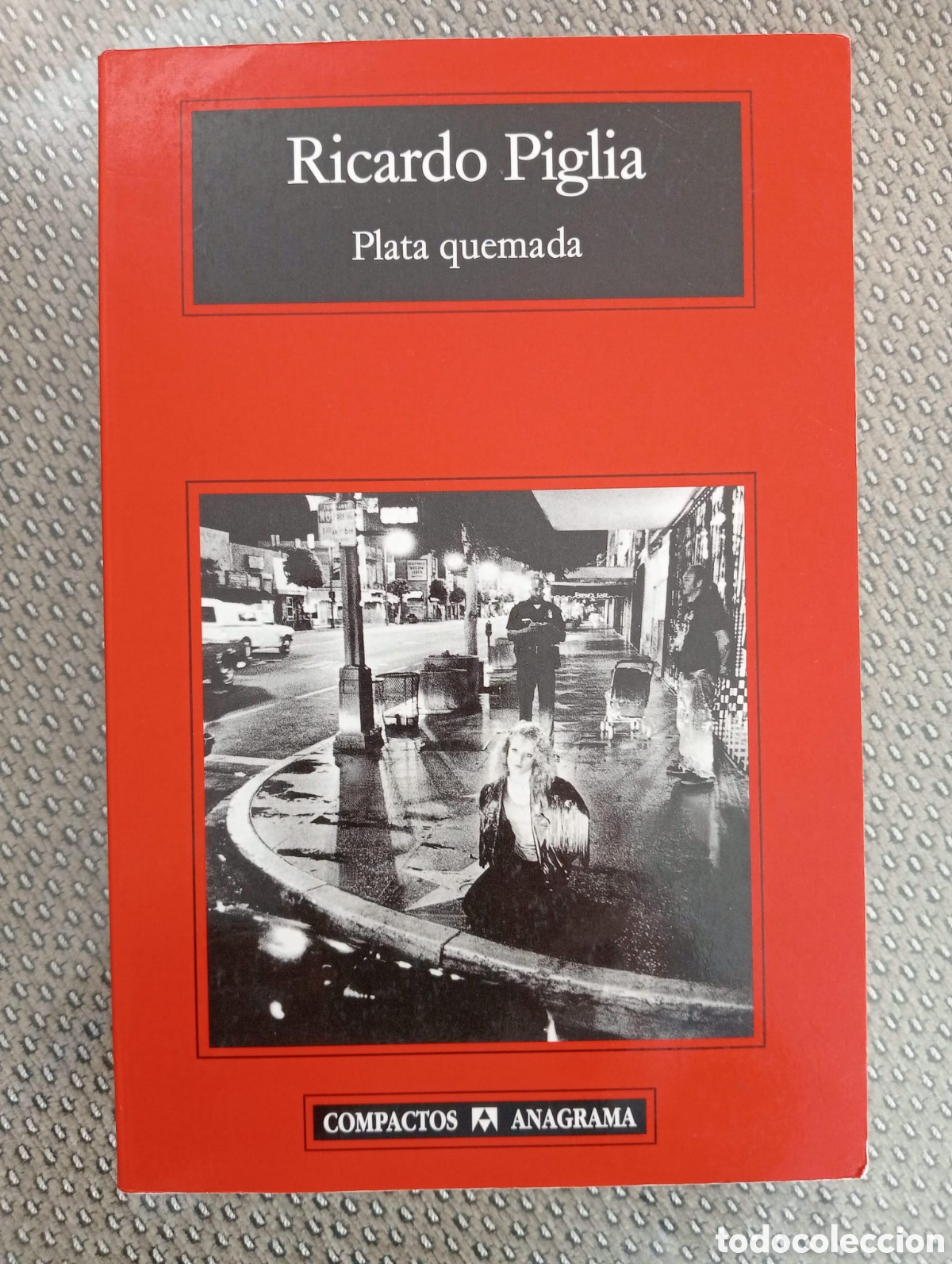 Libros de segunda mano: Plata quemada / Ricardo Piglia