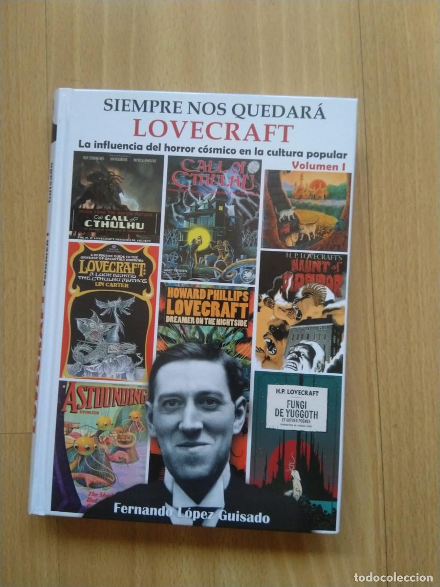 Libros de segunda mano: SIEMPRE NOS QUEDARA LOVECRAFT 1 LA INFLUENCIA DEL HORROR CO - FERNANDO LOPEZ-GUISADO