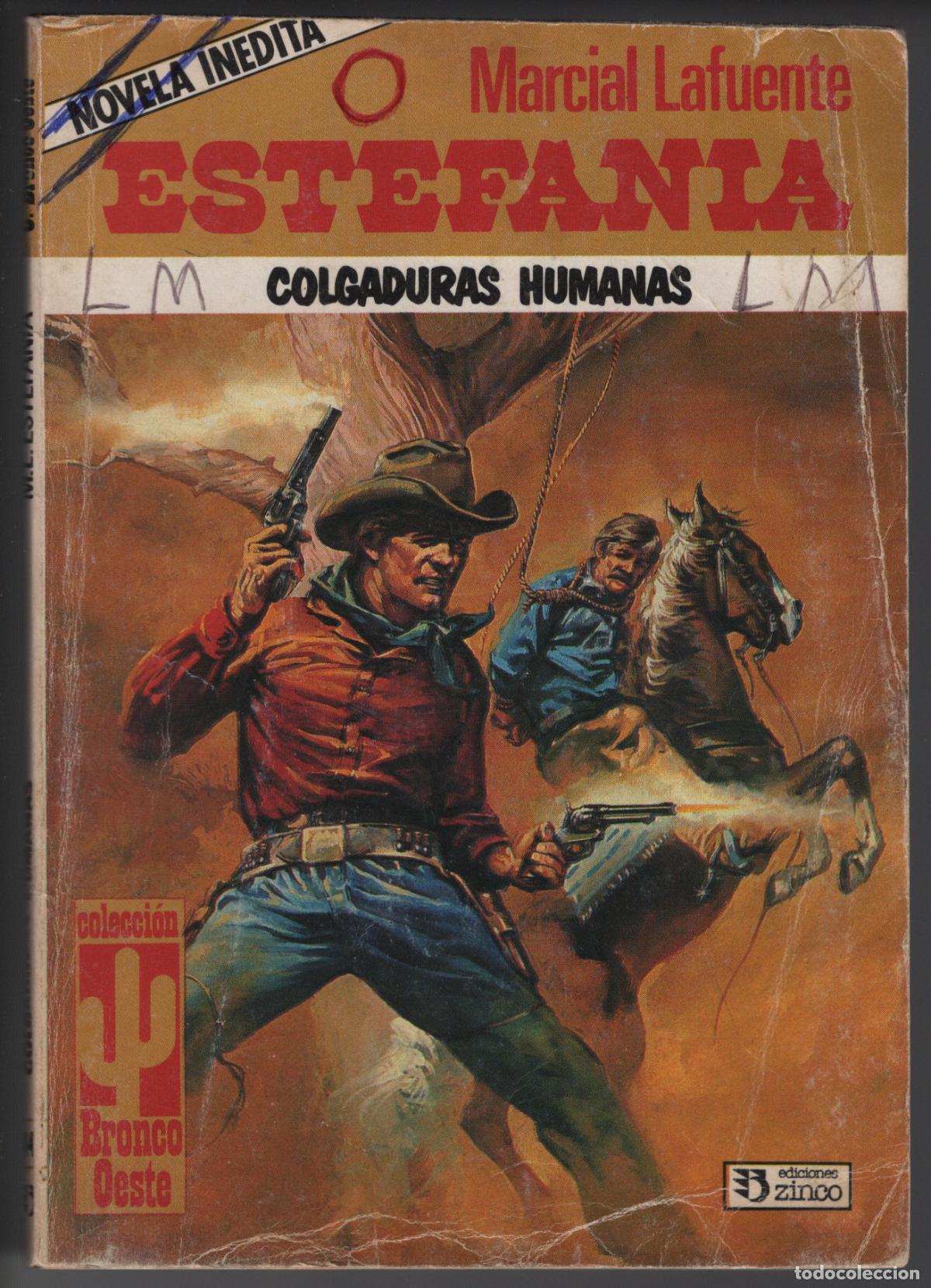 Libros de segunda mano: BRONCO OESTE 44 - COLGADURAS HUMANAS - ESTEFANIA - BOLSILIBRO - EDICIONES ZINCO