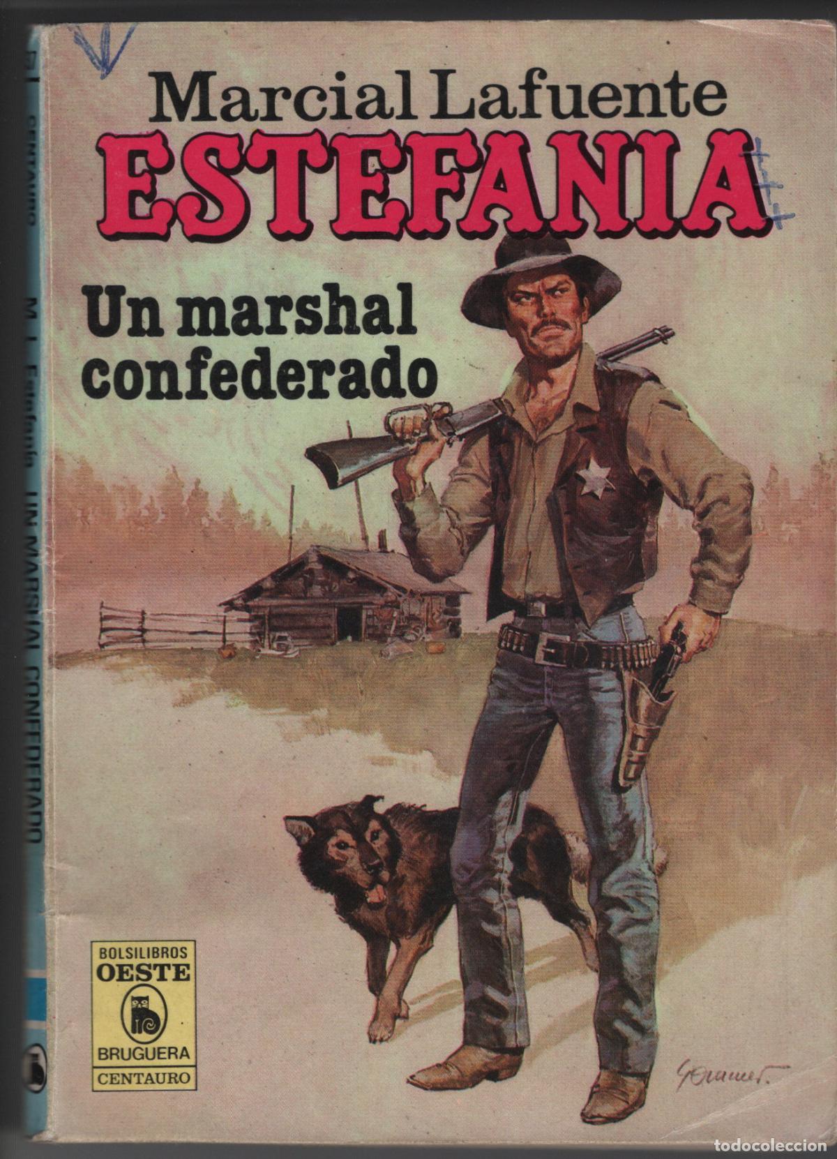 Libros de segunda mano: CENTAURO 837 - UN MARSHAL CONFEDERADO - ESTEFANIA - BOLSILIBRO - BRUGUERA