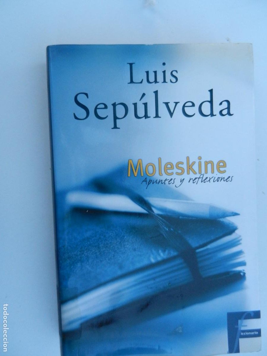 Libros de segunda mano: MOLESKINE APUNTES Y REFLEXIONES - LUIS SEP&Uacute;LVEDA - EDICIONES B PRIMERA EDICI&Oacute;N 2004.
