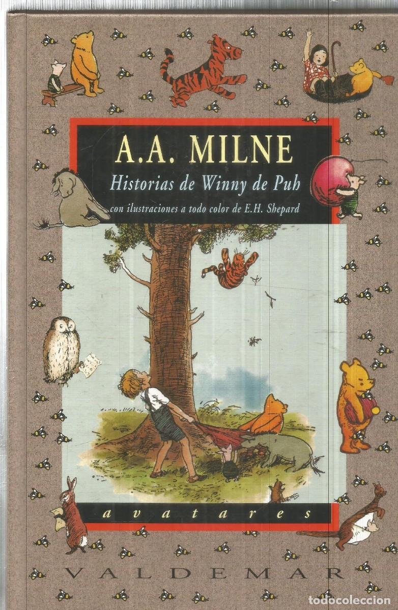 Libros de segunda mano: A.A. MILNE. HISTORIAS DE WINNY DE PUH. EL RINCON DE PUH. VALDEMAR AVATARES. PRIMERA EDICION