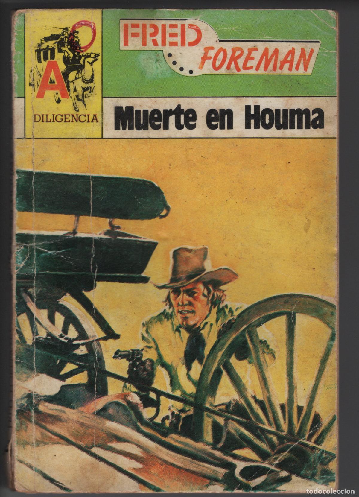 Libros de segunda mano: DILIGENCIA 45 - MUERTE EN HOUMA - FRED FOREMAN - BOLSILIBRO - EDITORIAL ESTRI