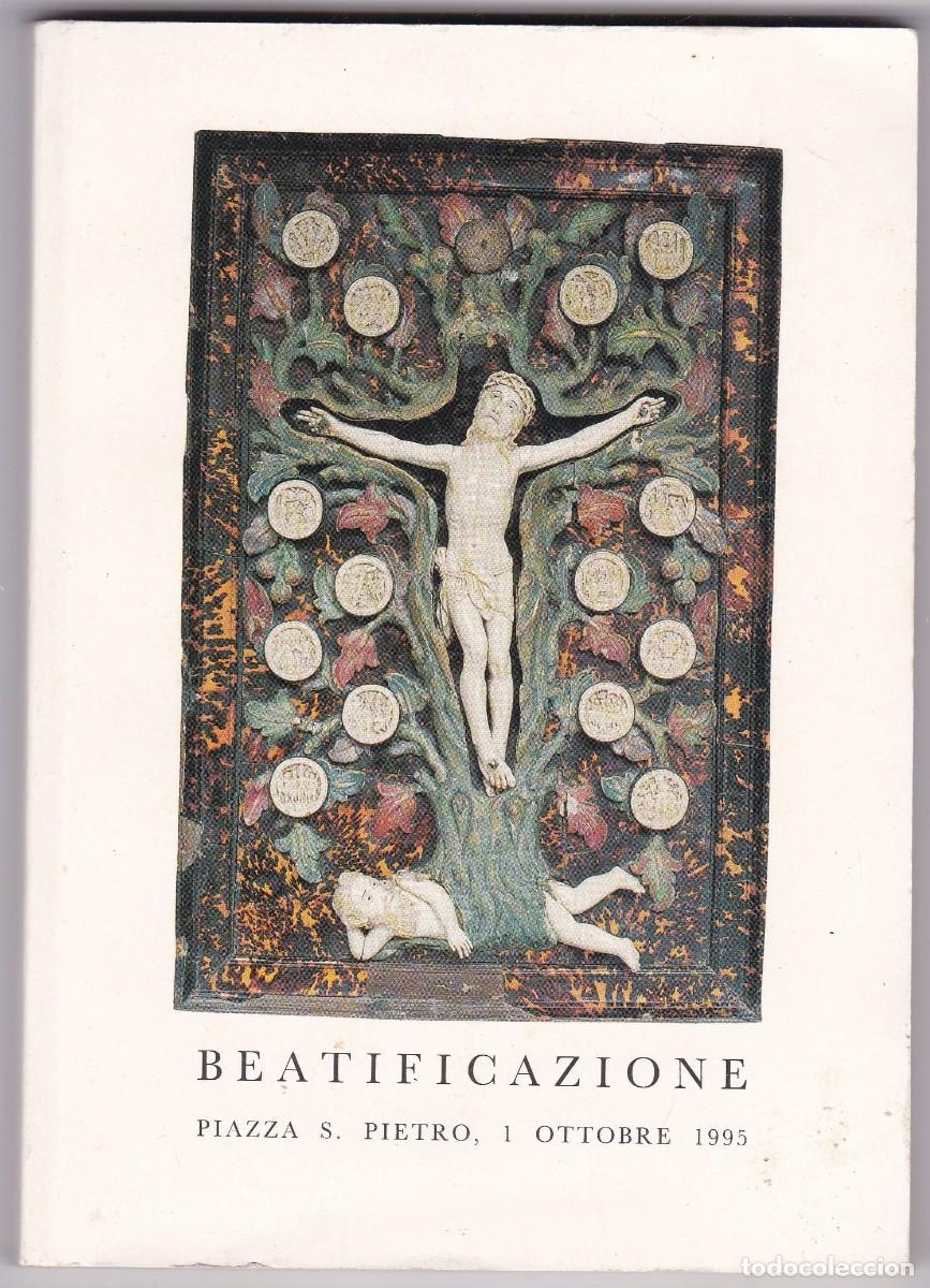 Libros de segunda mano: BEATIFICAZIONE - PIAZZA S. PIETRO, 1 OTTOBRE 1995 - TIPOGRAFIA VATICANA