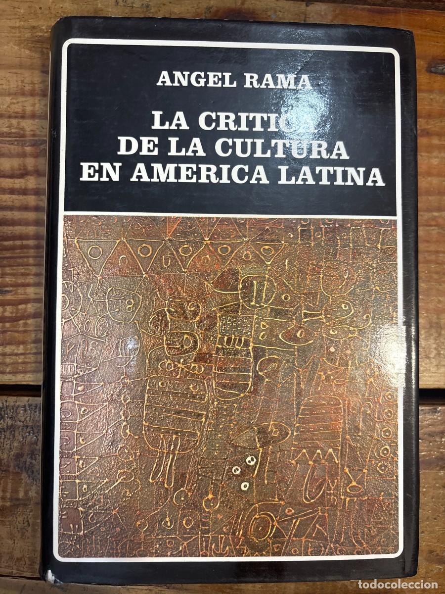 Libros de segunda mano: La critica de la cultura en Am&eacute;rica latina TRSA RAMA, ANGEL