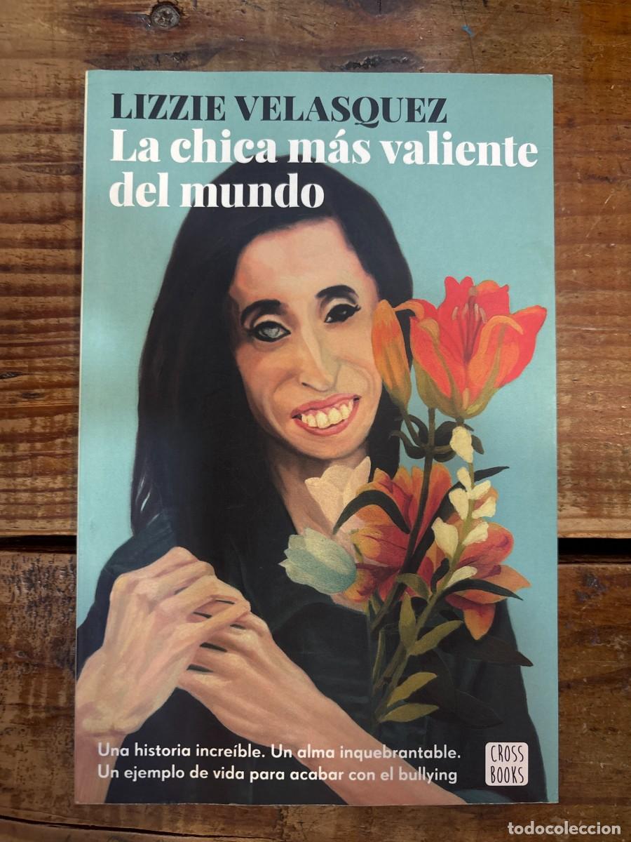 Libros de segunda mano: La chica m&aacute;s valiente del mundo Vel&aacute;squez, Lizzie