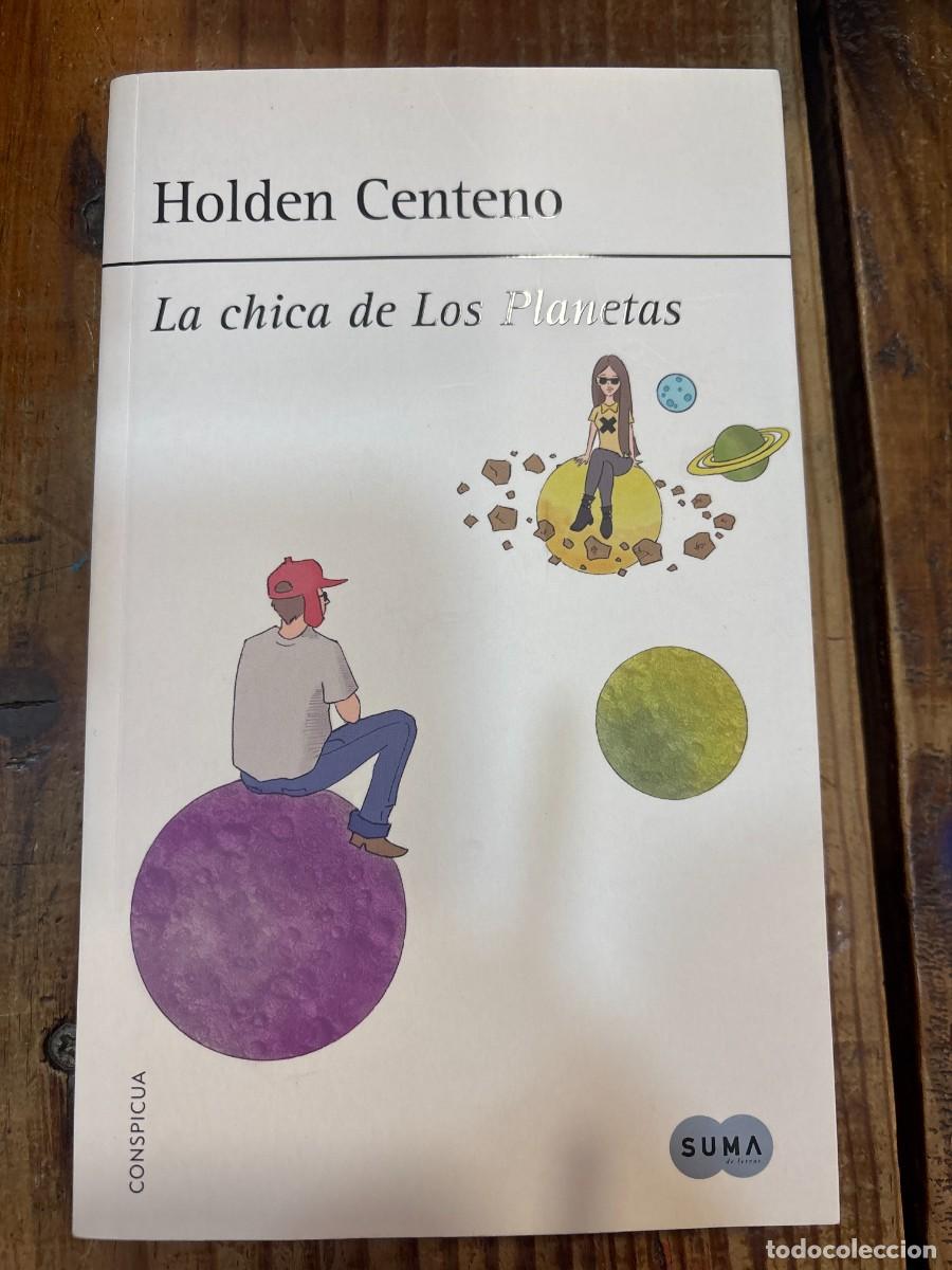 Libros de segunda mano: La chica de Los Planetas Centeno, Holden