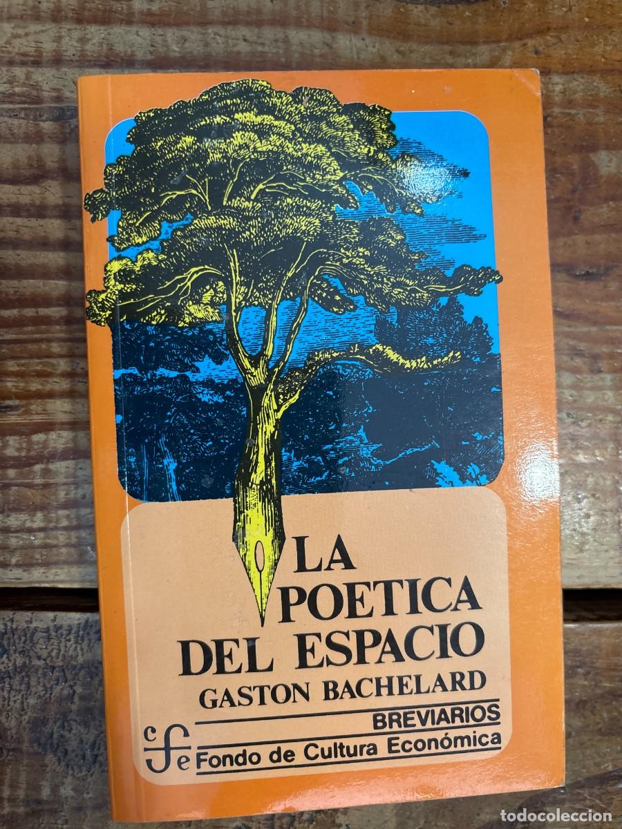 Libros de segunda mano: La Poetica Del Espacio Bachelard
