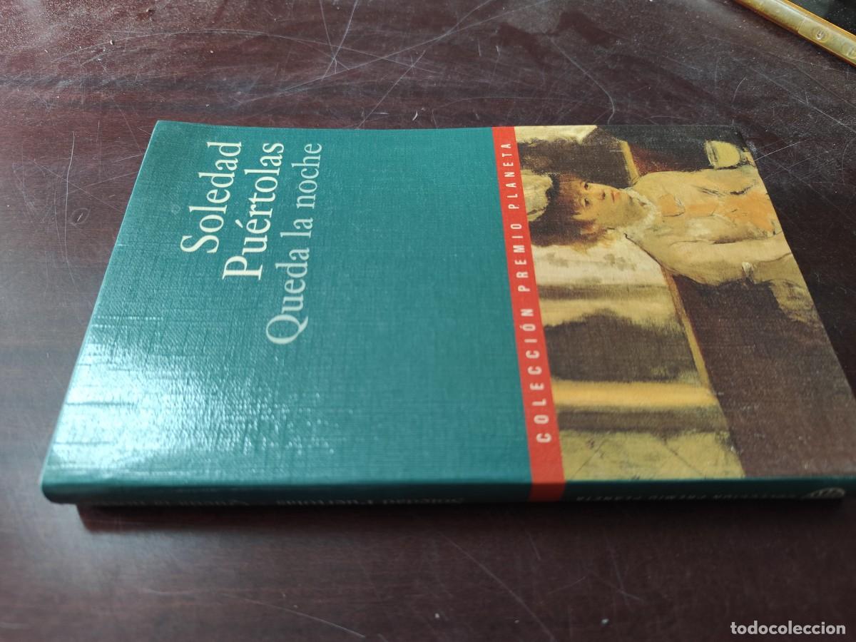 Libros de segunda mano: QUEDA LA NOCHE / SOLEDAD PUERTOLAS / CJA 412 / PLANETA