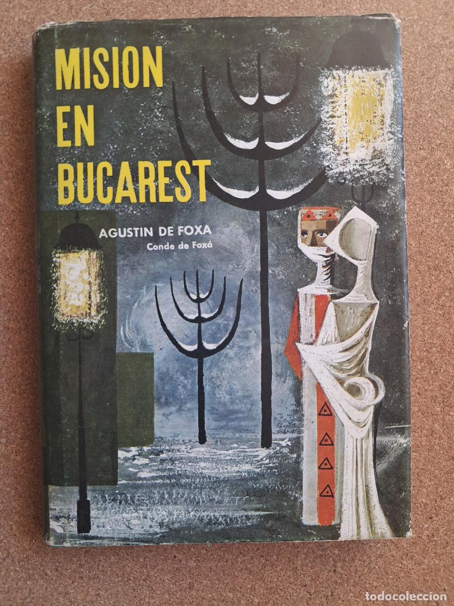 Libros de segunda mano: Misi&oacute;n en Bucarest y otras narraciones. Fox&aacute; (Agust&iacute;n de)