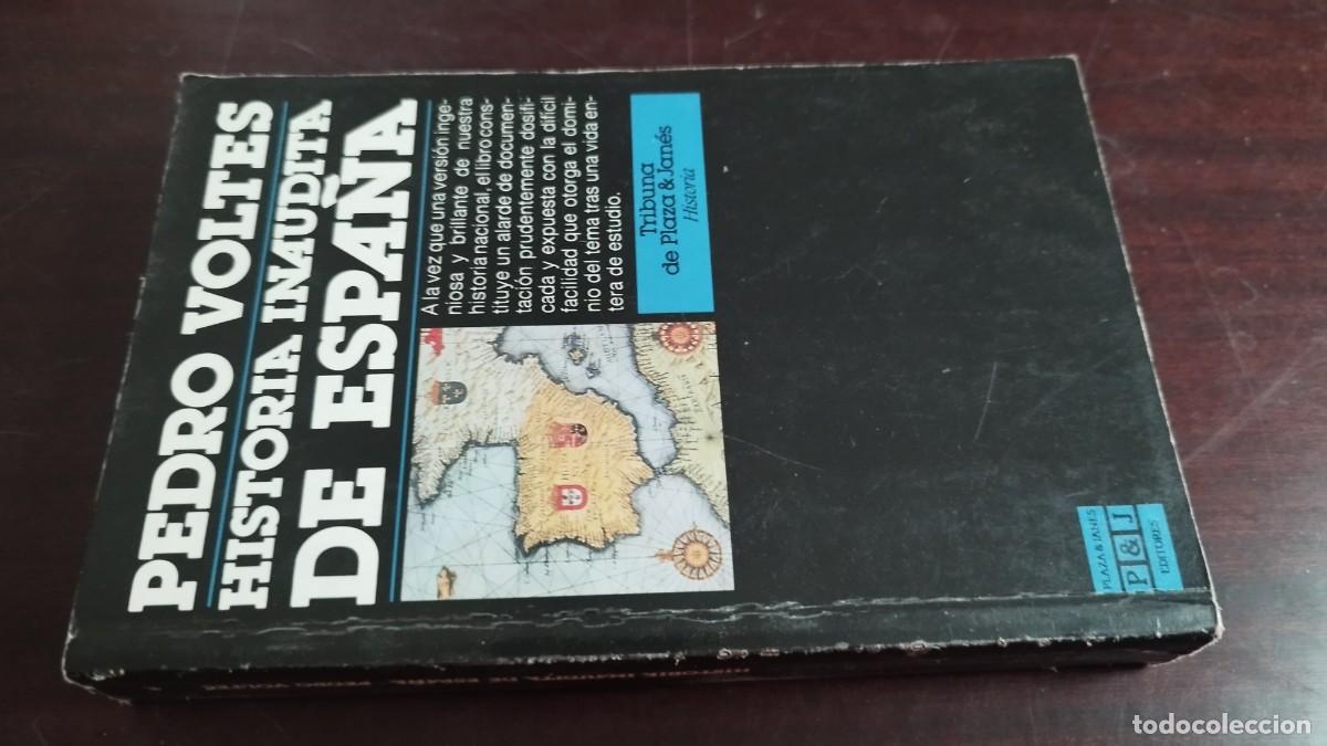 Libros de segunda mano: HISTORIA INAUDITA DE ESPA&Ntilde;A / PEDRO VOLTES / CJA 413 / PLAZA&JANES