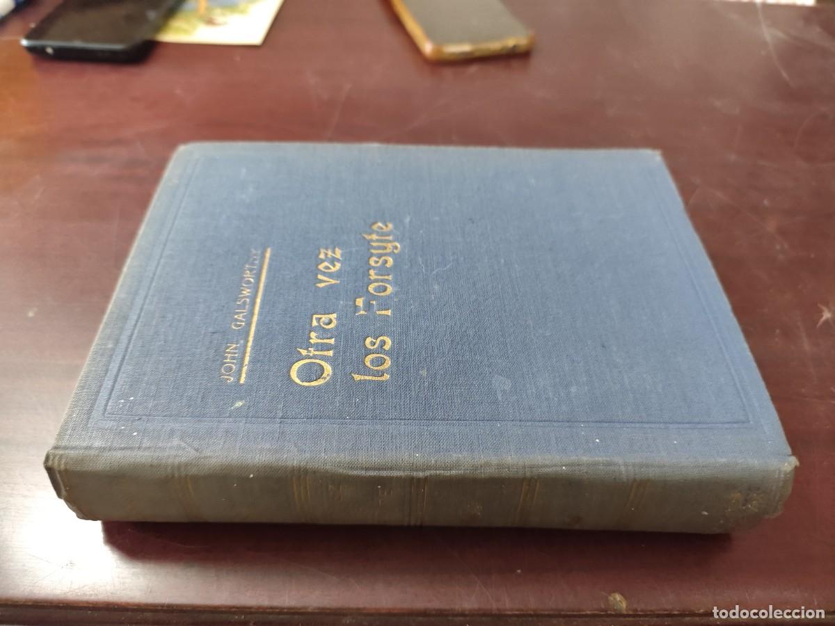 Libros de segunda mano: OTRA VEZ LOS FORSYTE / JOHN GALSWORTHY / CJA 416 / TESORO