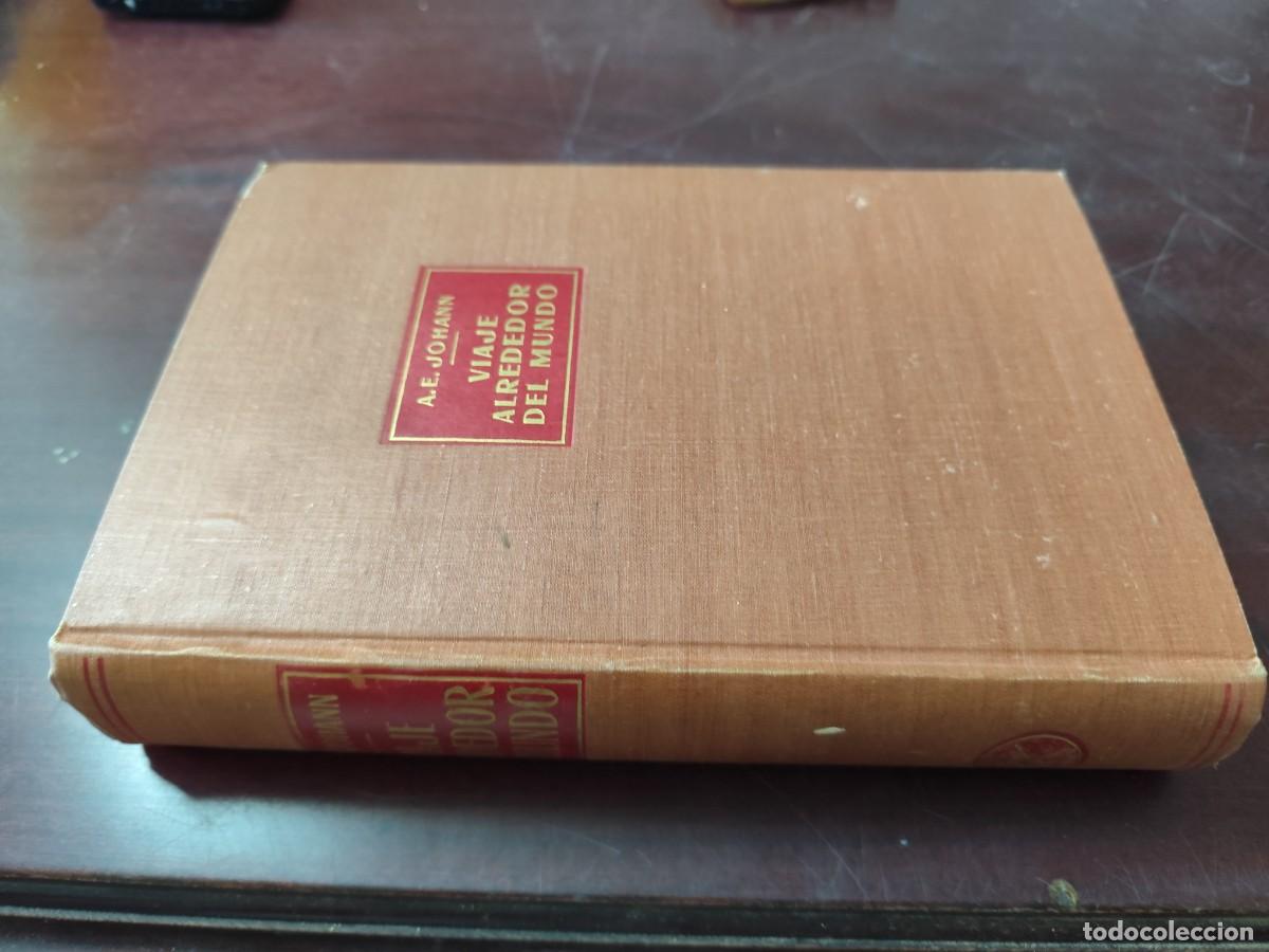 Libros de segunda mano: VIAJE ALREDEDOR DEL MUNDO / A.E.JOHANN / CJA 416 / LABOR