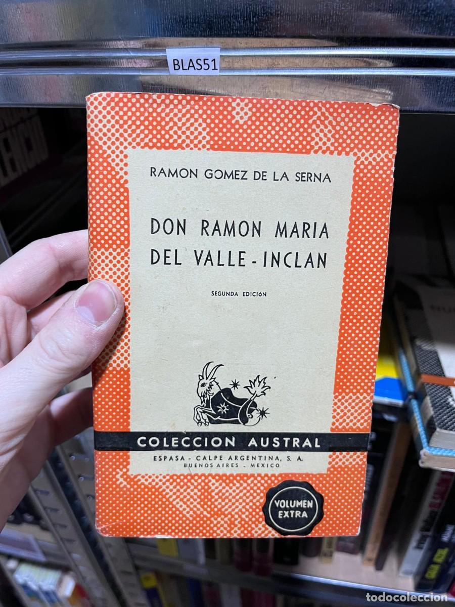 Libros de segunda mano: BLAS51 + Don Ram&oacute;n Mar&iacute;a del Valle-Incl&aacute;n + Ram&oacute;n G&oacute;mez de la Serna + Espasa-Calpe Argentina