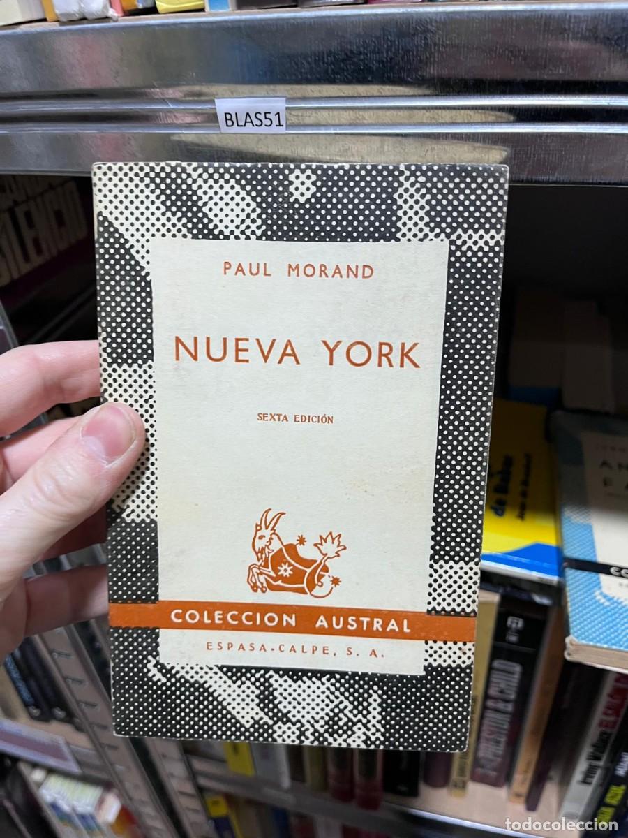 Libros de segunda mano: BLAS51 + Nueva York + Paul Morand + Espasa-Calpe (Colecci&oacute;n Austral) +