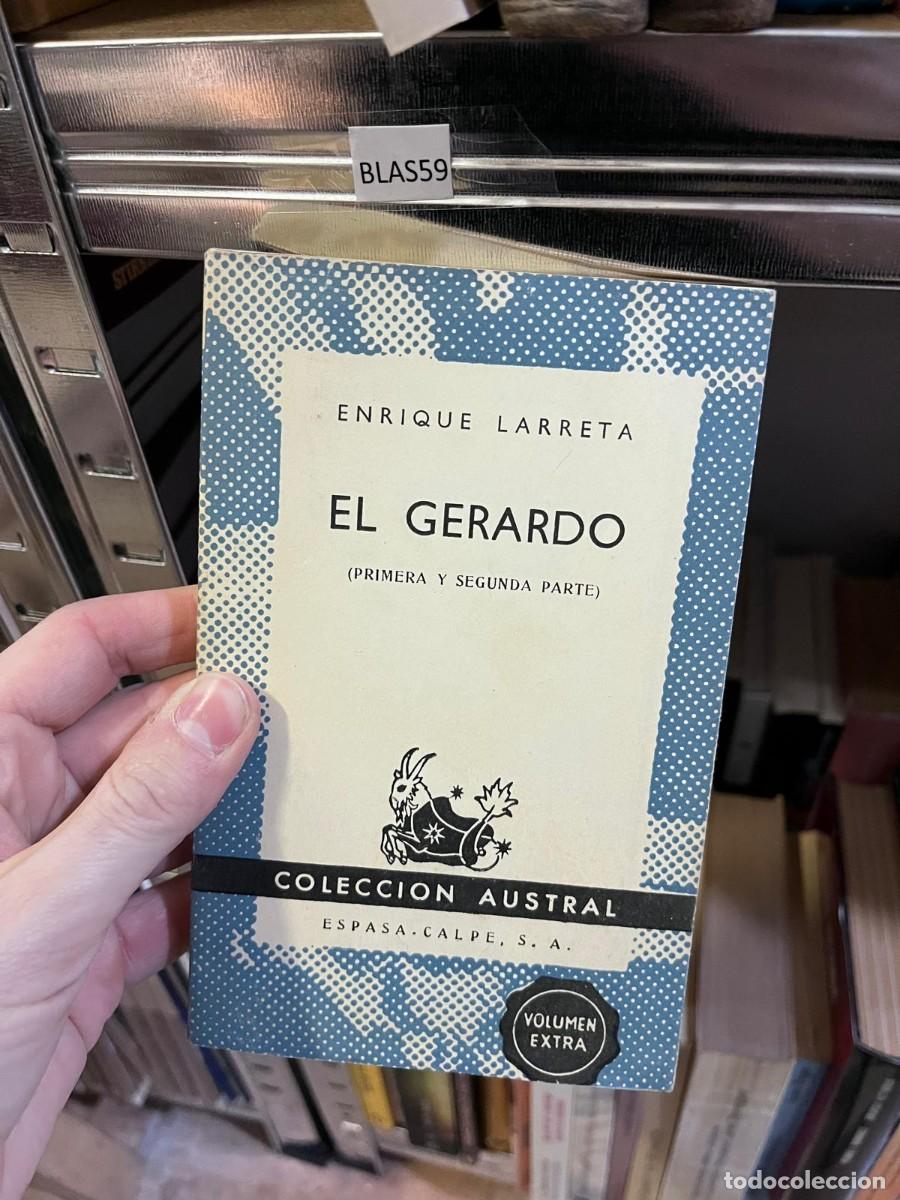 Libros de segunda mano: BLAS59 + El Gerardo (Primera y Segunda Parte) + Enrique Larreta + Espasa-Calpe Argentina (Colecci&oacute;n