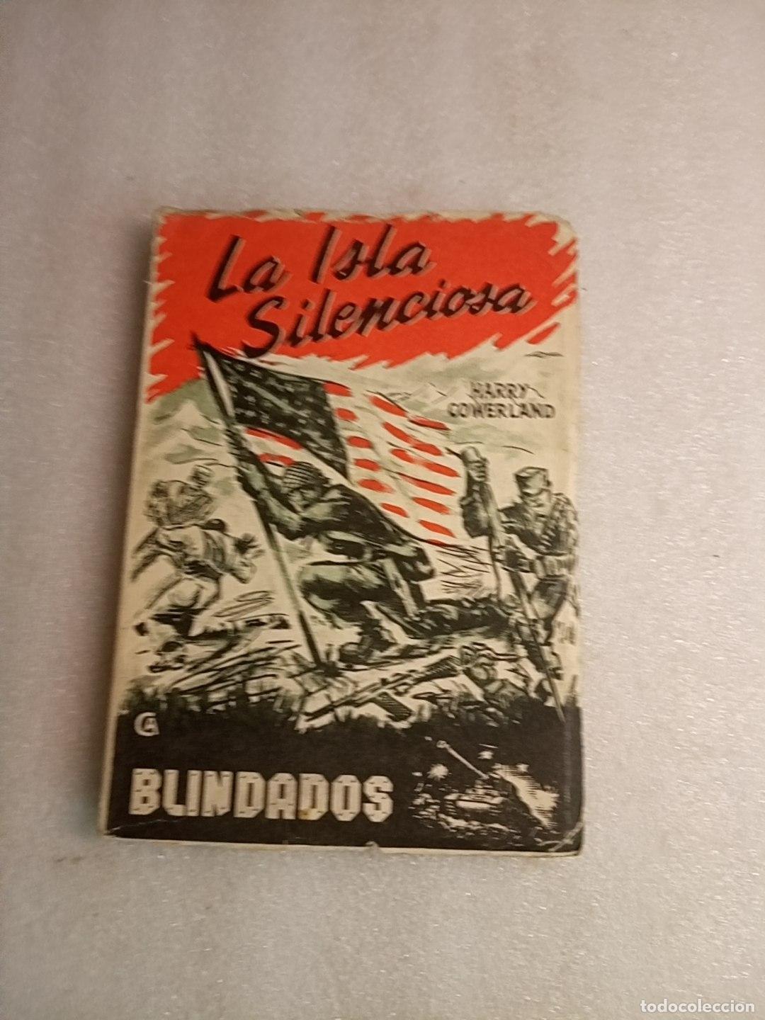 Libros de segunda mano: LA ISLA SILENCIOSA: BLINDADOS - HARRY COWERLAND