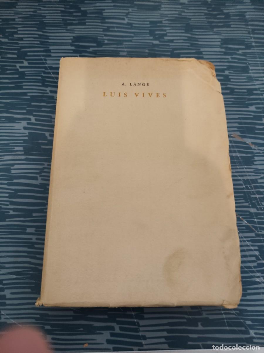 Libros de segunda mano: A.LANGE,LUIS VIVES, EDITORIAL AMERICALEE,1944,171 P&Aacute;GINAS.