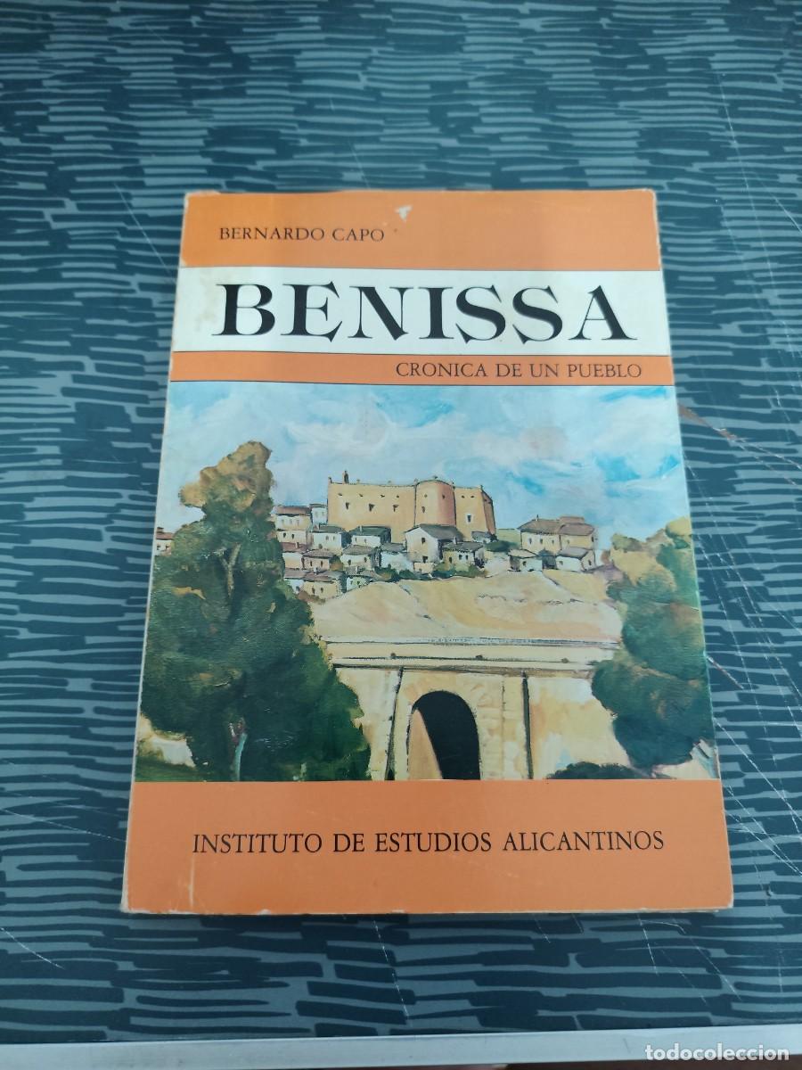 Libros de segunda mano: BENISSA,CRONICA DE UN PUEBLO, BERNARDO CAPO,1983,140 P&Aacute;GINAS.