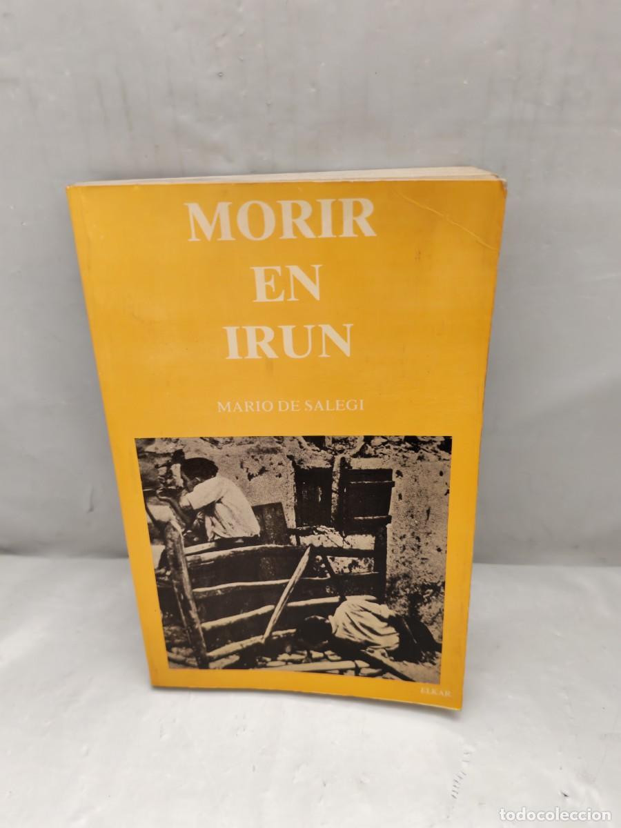 Second hand books: Mario de Salegi: Morir en Ir&uacute;n (Primera edici&oacute;n)
