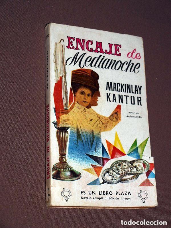 Libros de segunda mano: ENCAJE DE MEDIANOCHE. MACKINLAY KANTOR. PAYTUVI. LIBROS PLAZA N&ordm; 172. EDICIONES G. P. 1959 +++