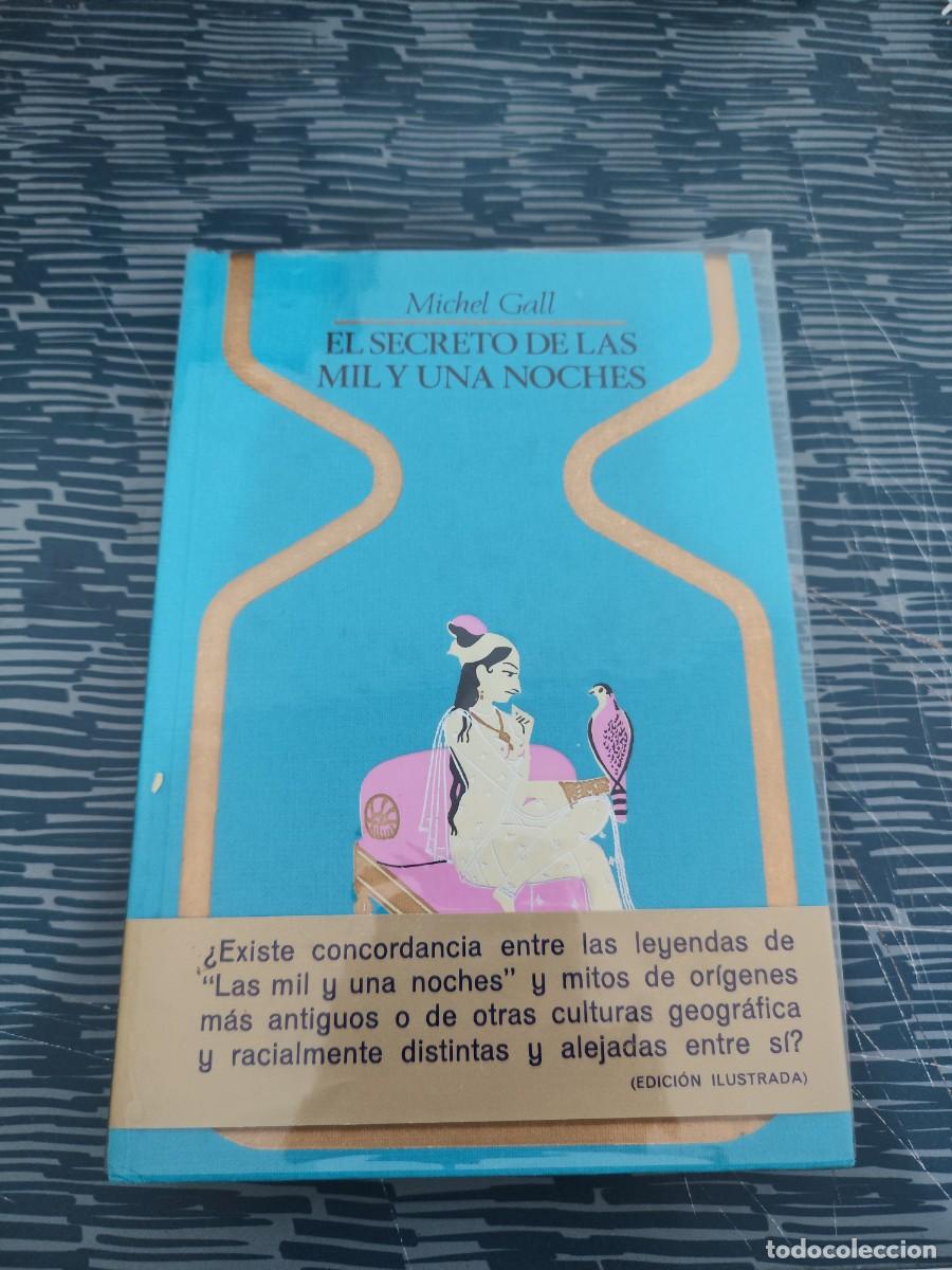 Libros de segunda mano: EL SECRETO DE LAS MIL Y UNA NOCHES,MICHEL GALL, PLAZA & JANES,1975,VER FOTOS.