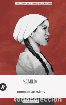 Libros de segunda mano: Yamilia. - Aitm&aacute;tov, Chinguiz.