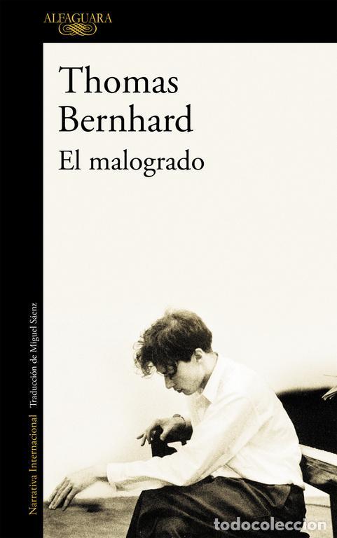 Livros em segunda m&atilde;o: El malogrado. - Bernhard, Thomas.