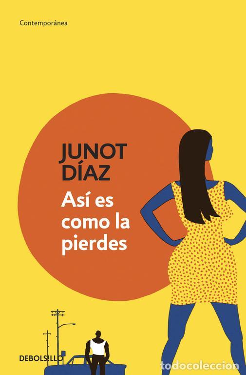 Libri di seconda mano: As&iacute; es como la pierdes. - Diaz, Junot.