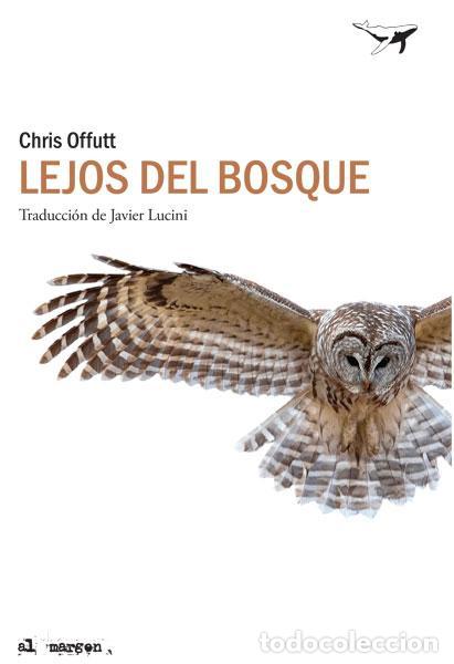 Libros de segunda mano: Lejos del bosque. - Offutt, Chris. - Foto 1