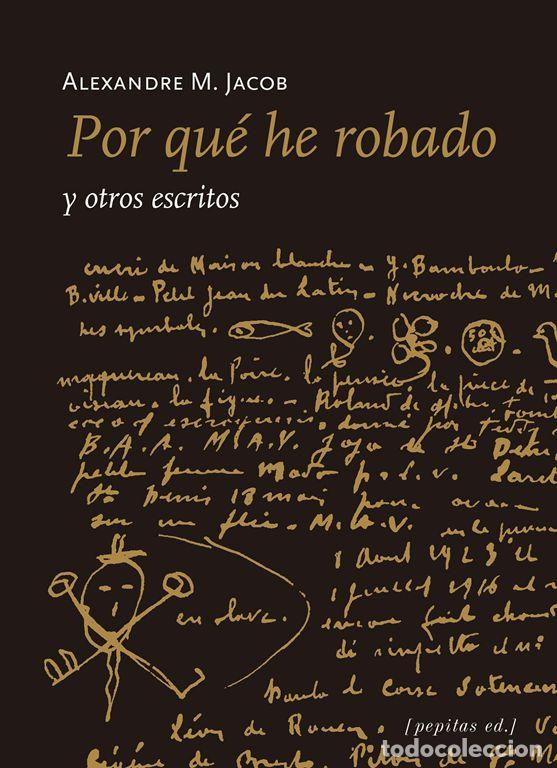 Second hand books: Por qu&eacute; he robado. - Jacob, Alexandre M..