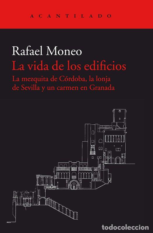 Second hand books: La vida de los edificios. - Moneo Vall&eacute;s, Rafael.