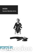 Gebrauchte B&uuml;cher: Dicen. - S&aacute;nchez Arins, Susana.