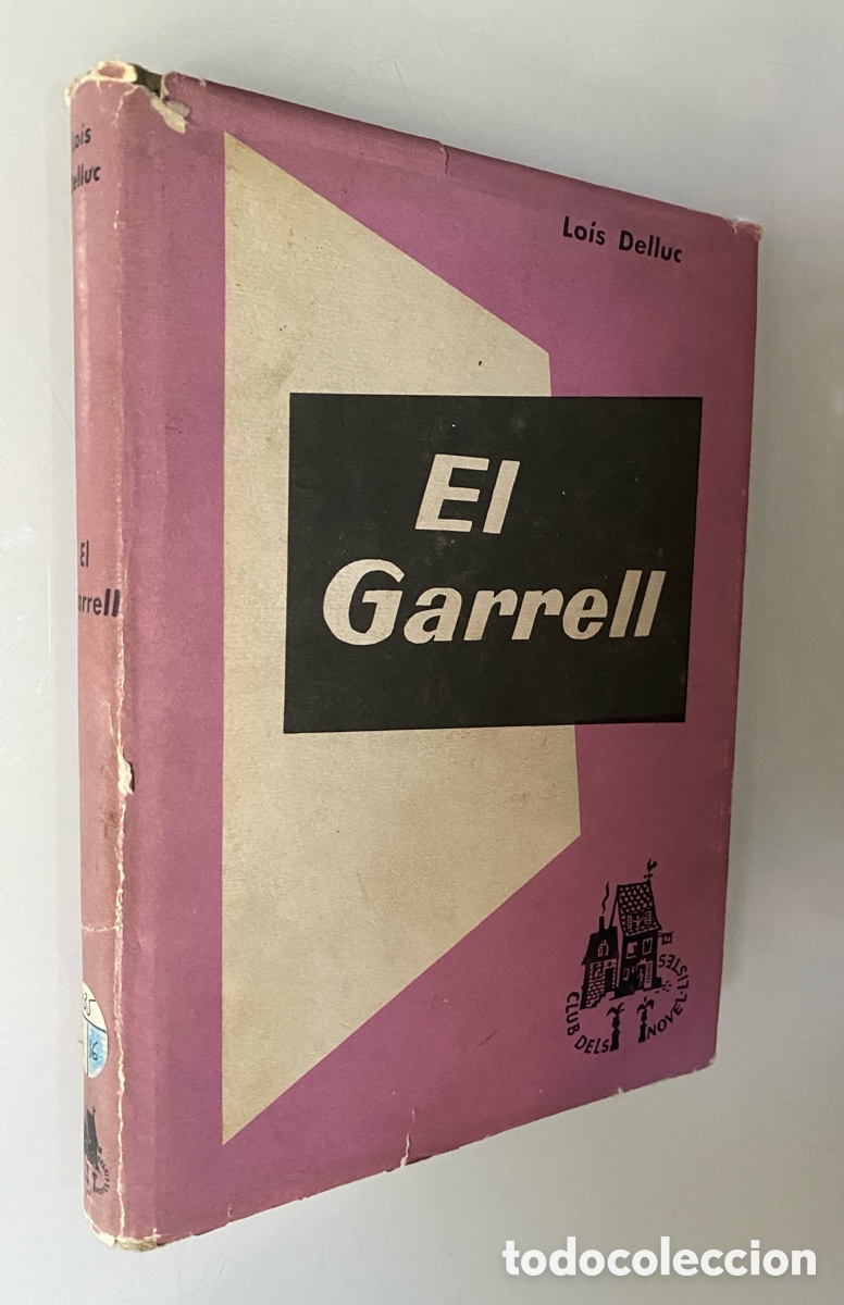 Libros de segunda mano: El Garrell - DELLUC, Lo&iacute;s
